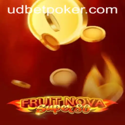 FruitNovaSuper80: A Fresh Take on Casino Gaming with UDBET